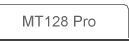MT128 Pro
